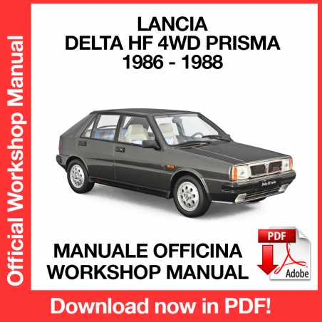 Workshop Manual Lancia Delta HF 4WD Prisma Workshop Manual Lancia Delta HF 4WD Prisma
