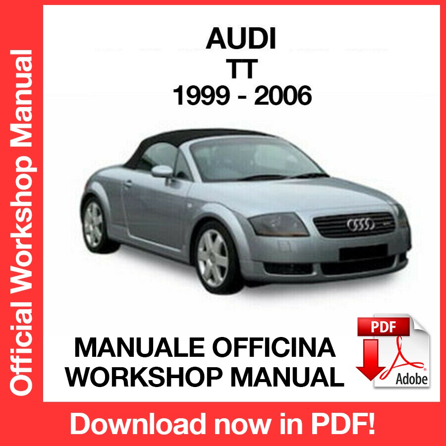 WORKSHOP MANUAL AUDI TT (1999-2006) (EN)