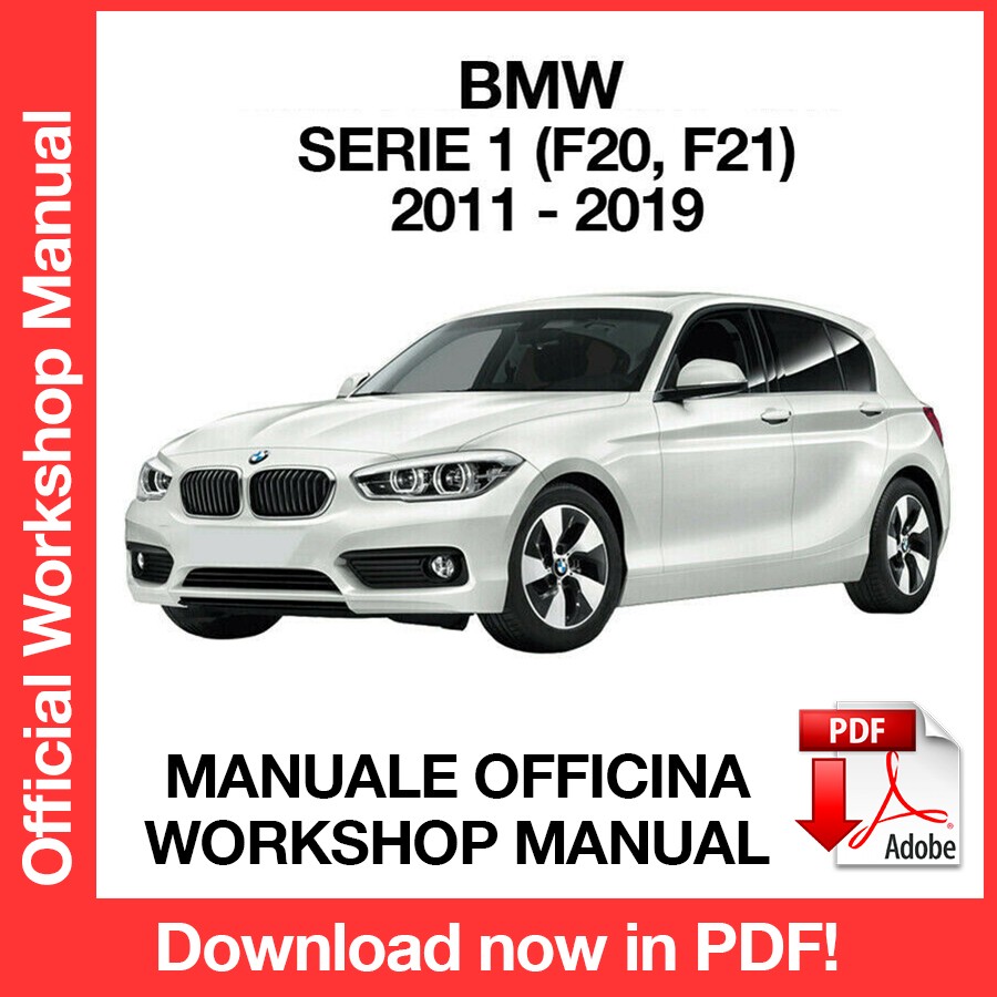 WORKSHOP MANUAL BMW 1 SERIES F20  (2011-2019) (EN)