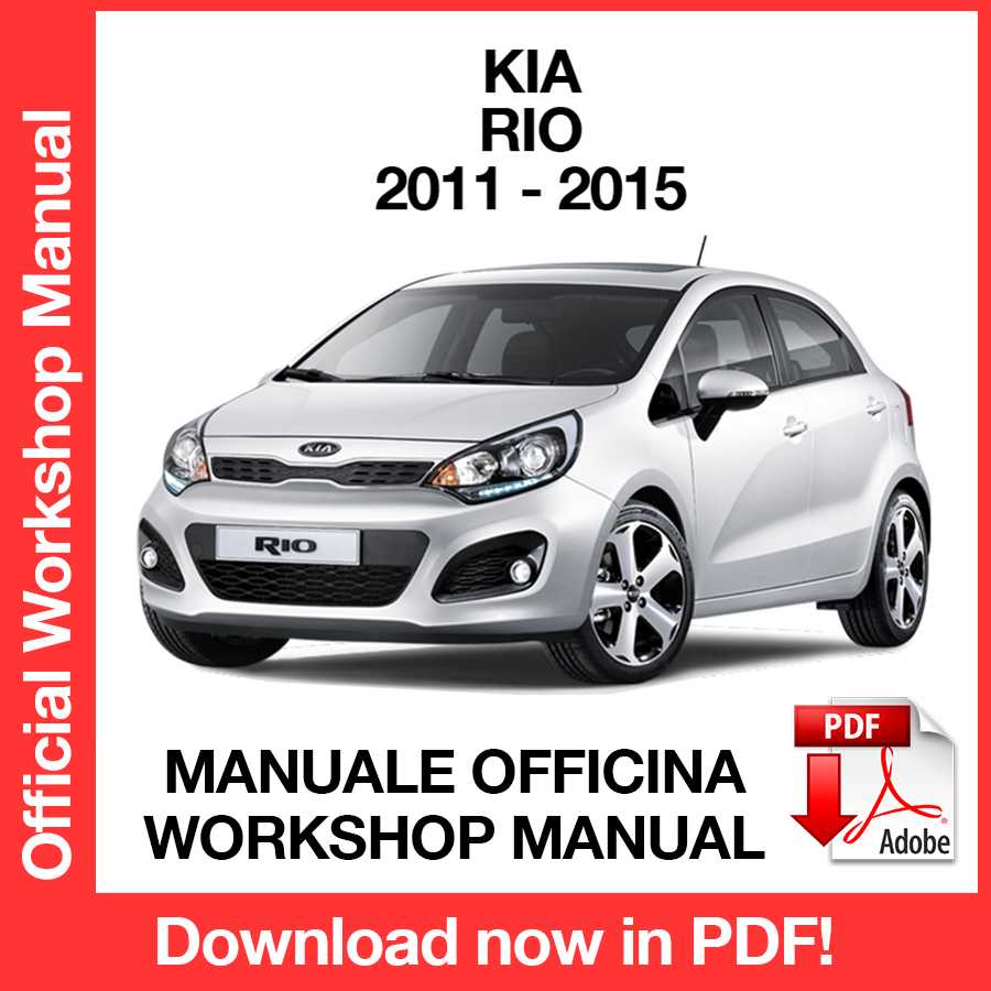 Workshop Manual Kia Rio (2011-2015) (EN)