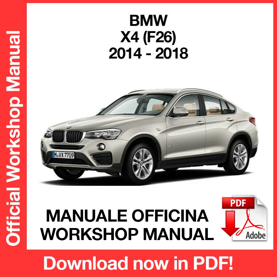 WORKSHOP MANUAL BMW X4 F26 (2014-2018) (EN)