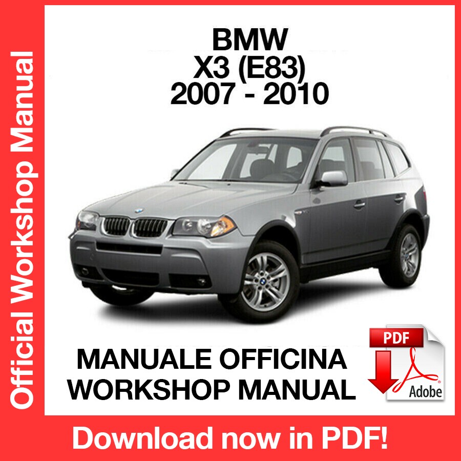 WORKSHOP MANUAL BMW X3 E83 (2007-2010) (EN)