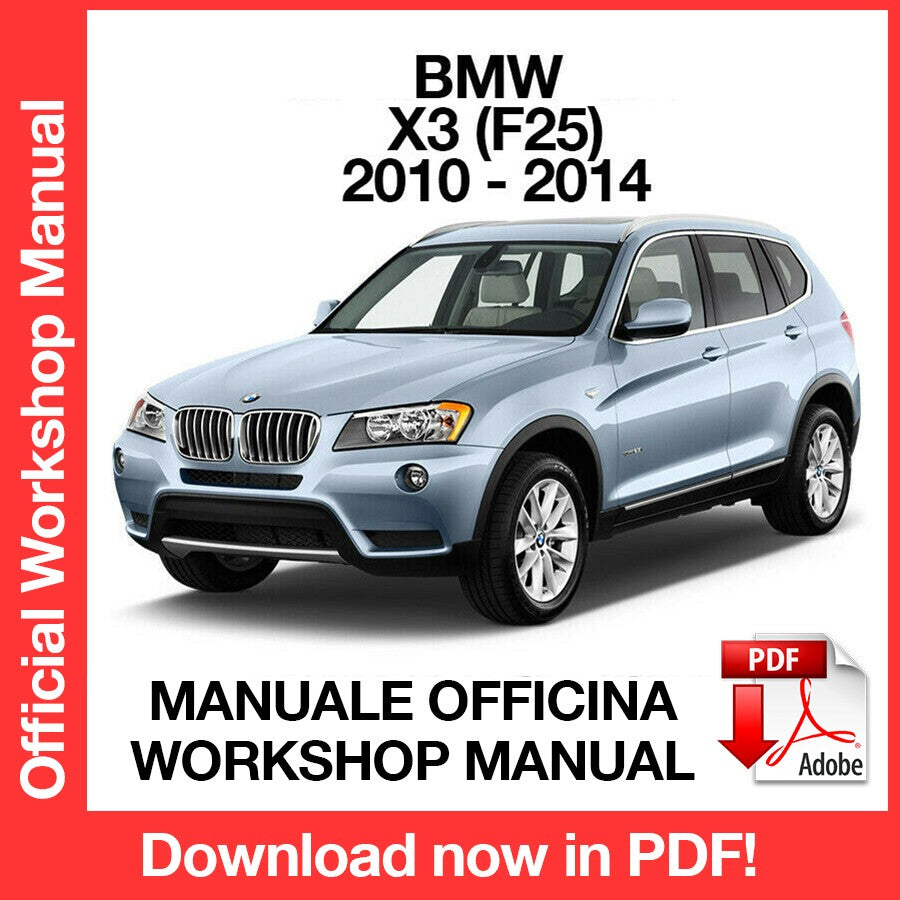 WORKSHOP MANUAL BMW X3 F25 (2010-2014) (EN)