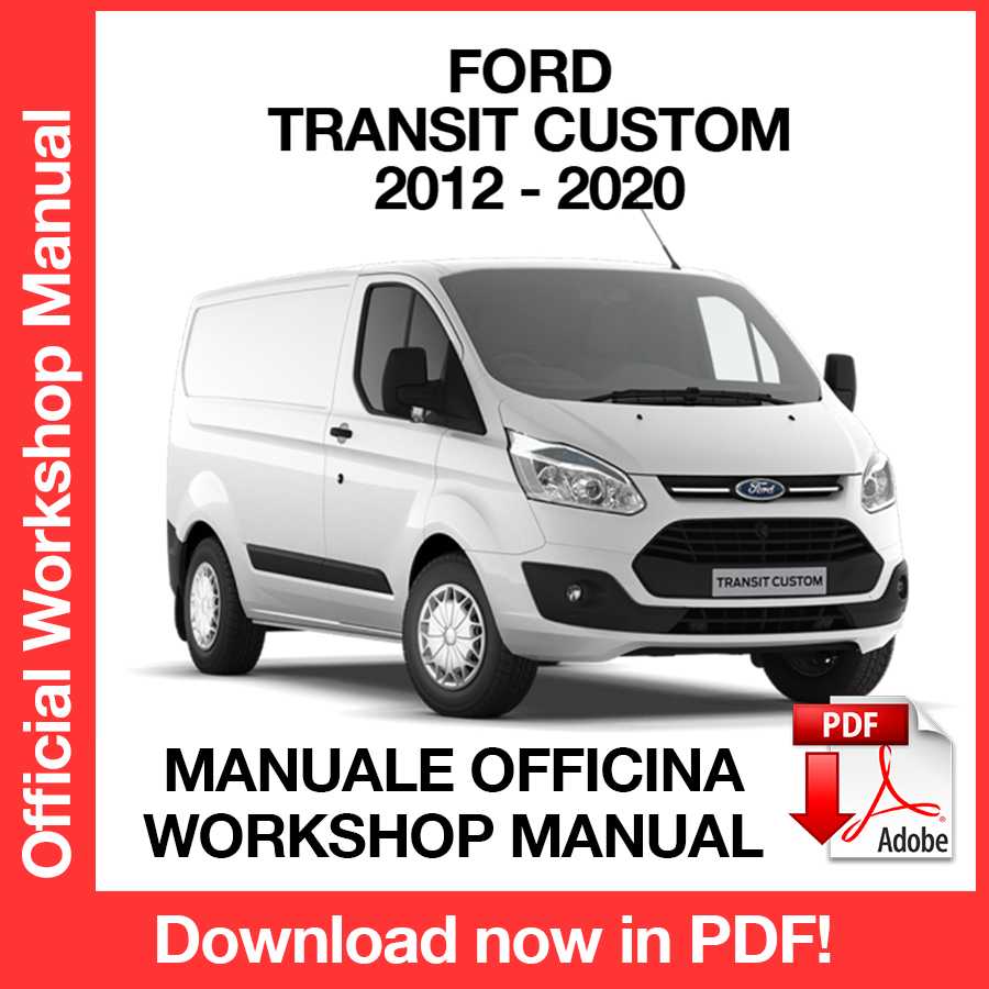 Workshop Manual Ford Transit Custom (2012-2020) (EN)