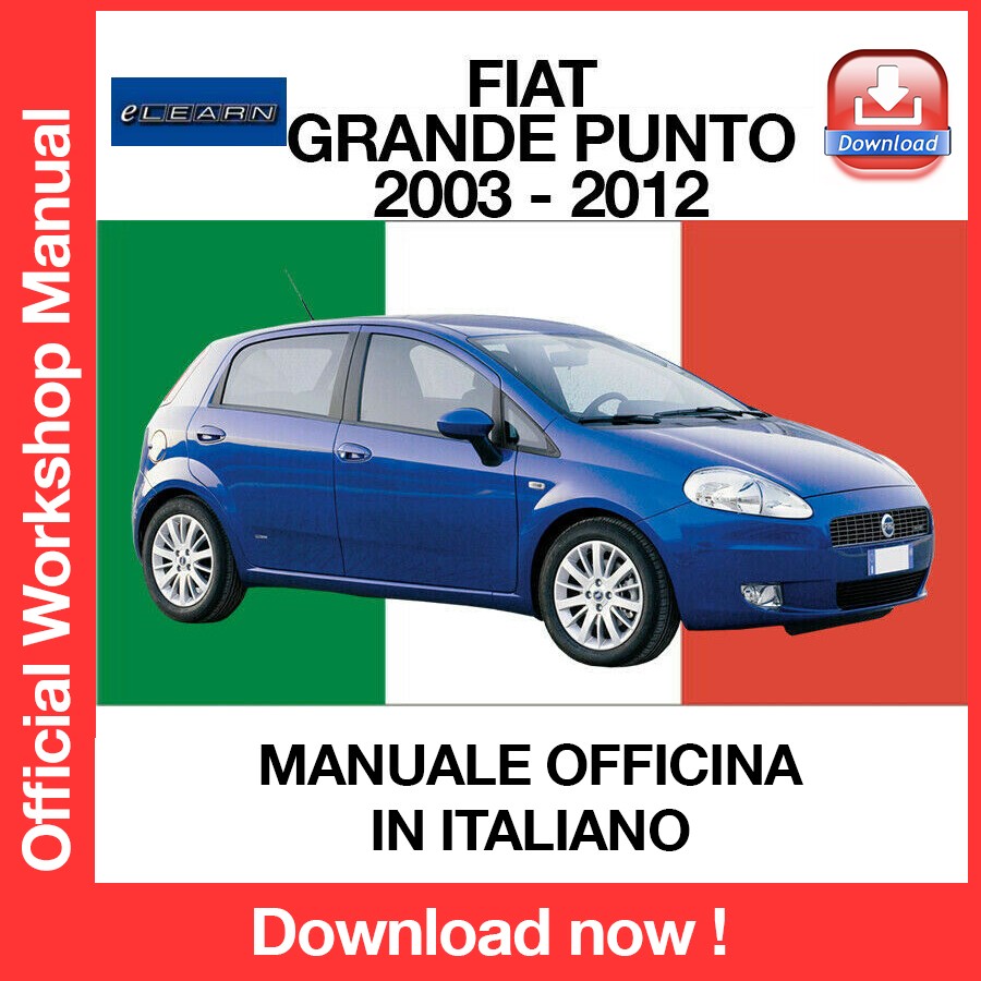 WORKSHOP MANUAL FIAT GRANDE PUNTO (2003-2012) (ITA) eLEARN