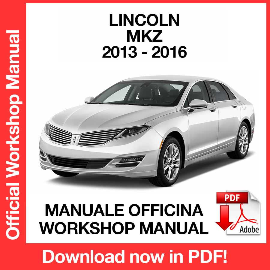 Workshop Manual Lincoln MKZ (2013-2016) (EN)