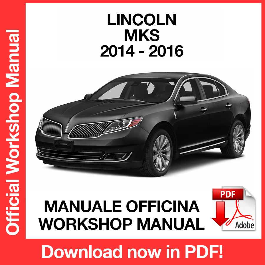 Workshop Manual Lincoln MKS (2014-2016) (EN)