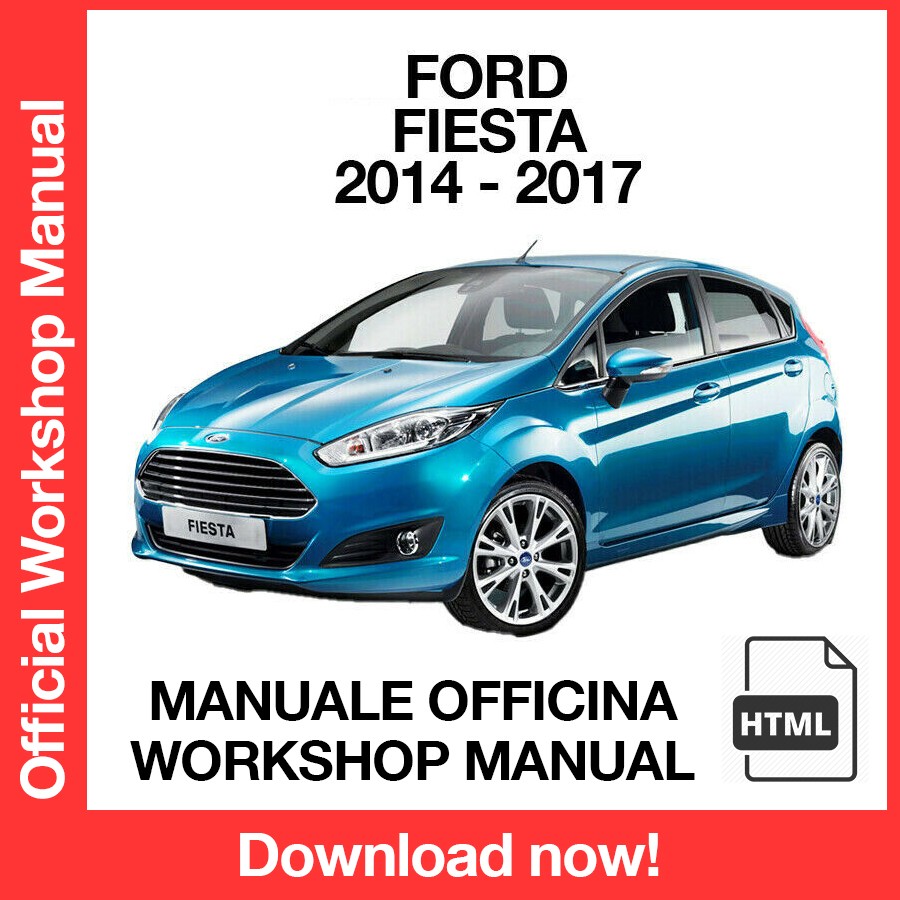 Workshop Manual Ford Fiesta (2014-2017) (EN)