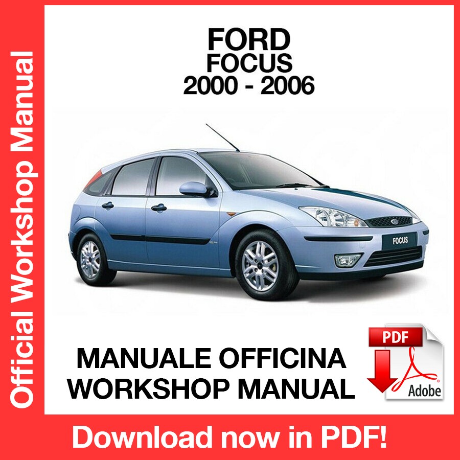 Workshop Manual Ford Focus (2000-2006) (EN)