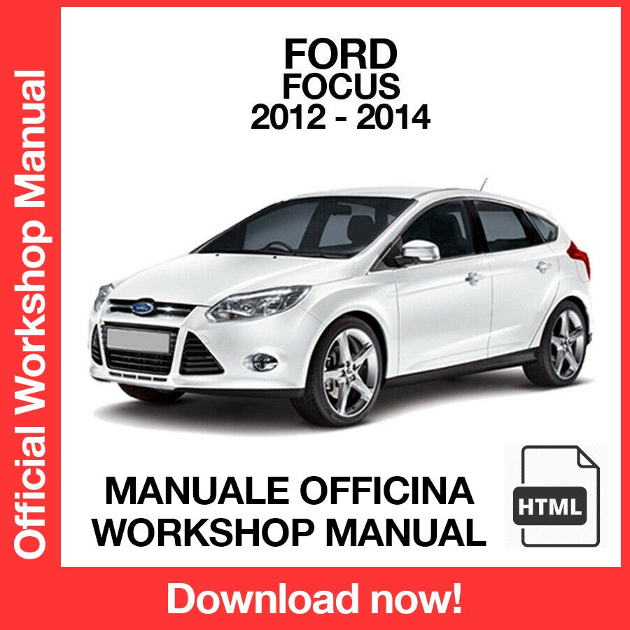 Workshop Manual Ford Focus (2012-2014) (EN)