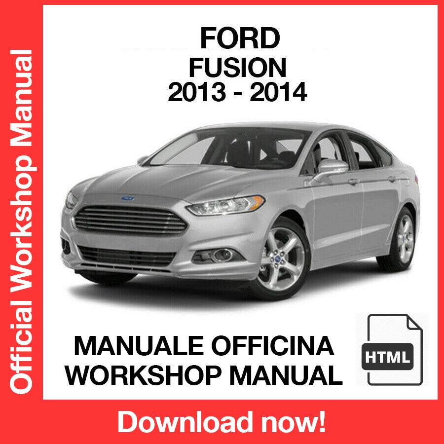 Workshop Manual Ford Fusion (2013-2014) (EN)
