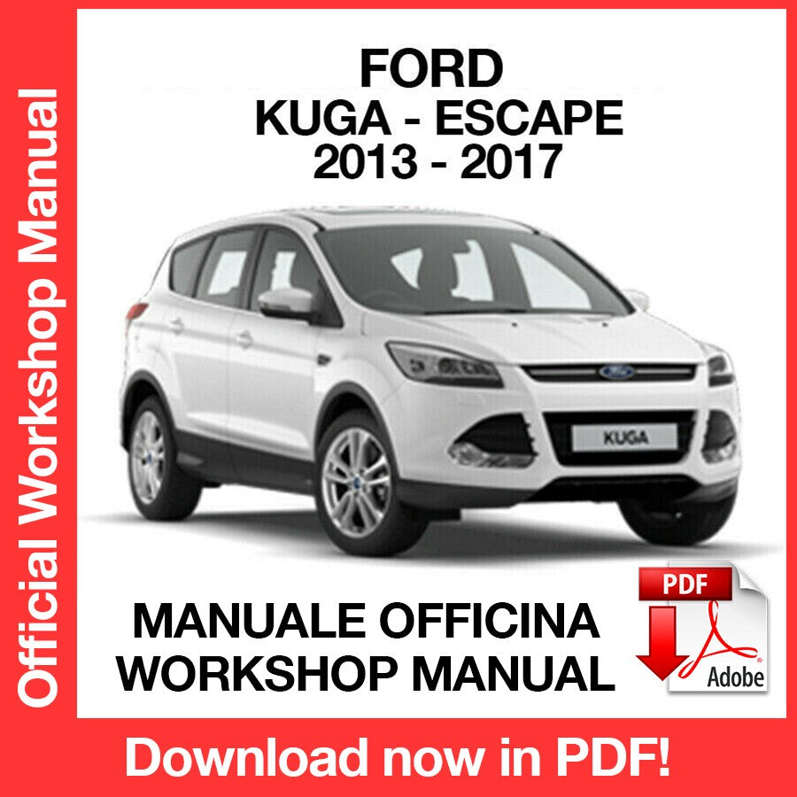 Workshop Manual Ford Kuga - Escape (2013-2017) (EN)