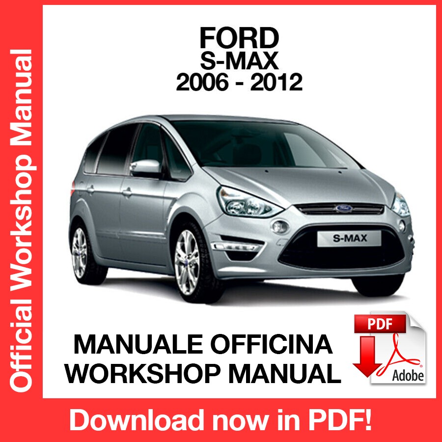 Workshop Manual Ford S-Max (2006-2012) (EN)