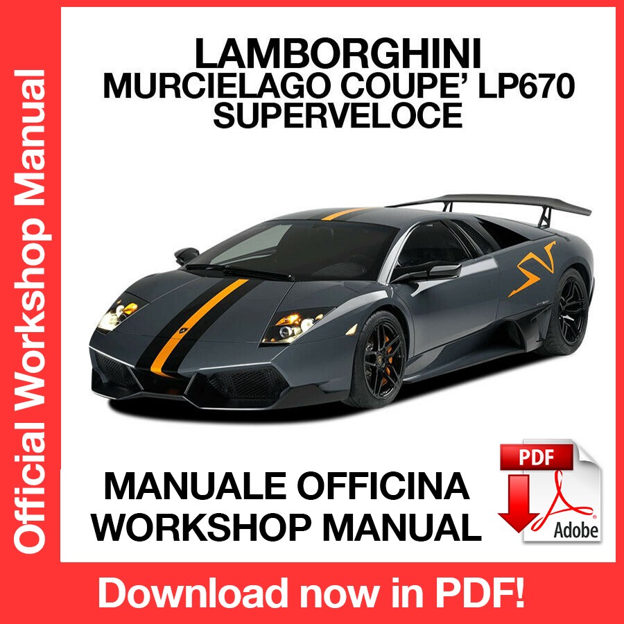Workshop Manual Lamborghini Murcielago Coupe LP670 (2009) (EN)