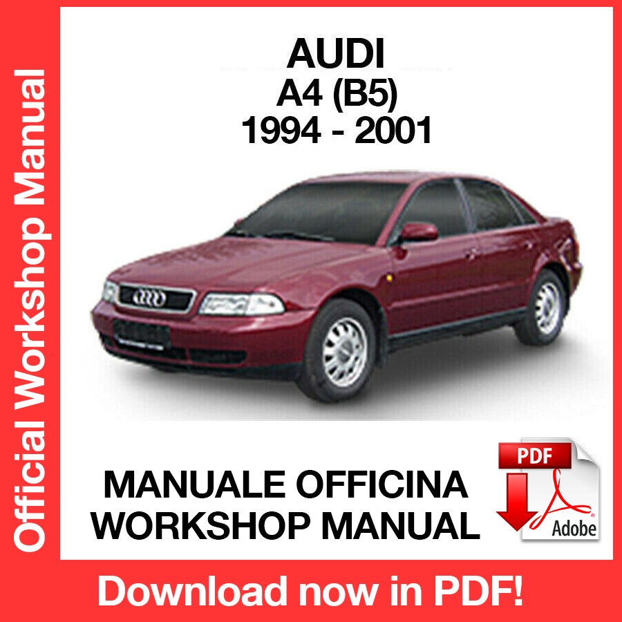 WORKSHOP MANUAL AUDI A4 B5 (1994-2001) (EN)