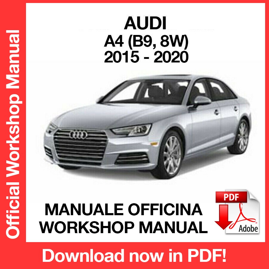 WORKSHOP MANUAL AUDI A4 B9 8W (2015-2020) (EN)