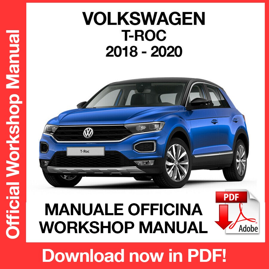 Workshop Manual Volkswagen T-Roc (2018-2020) (EN)