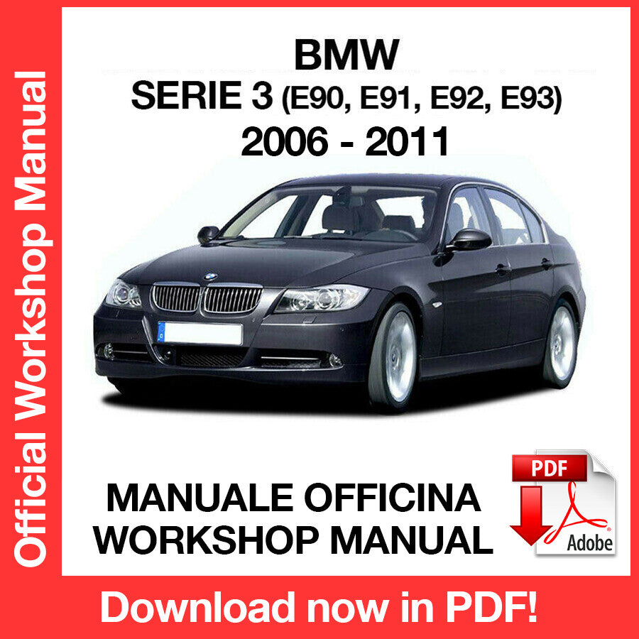 WORKSHOP MANUAL BMW 3 SERIES E90 E91 E92 E93 (2006-2011) (EN)